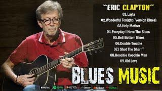 ERIC CLAPTON - GREAT HIT BLUES MUSIC 2024