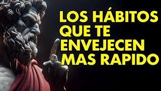 11 MALOS HÁBITOS QUE TE HACEN ENVEJECER MÁS RAPIDO | ESTOICISMO