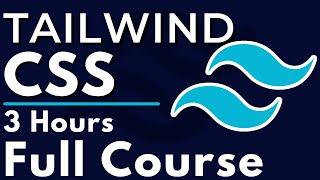 Tailwind CSS Full Course for Beginners | Complete All-in-One Tutorial | 3 Hours