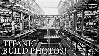 Titanic's Fascinating Construction Photos