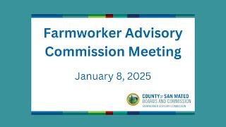 Farmworker Advisory Commission January 8th, 2025