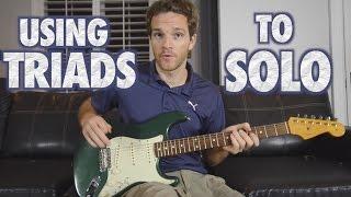 How to Use Triads in a Guitar Solo