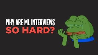 Here are some ridiculous expectations for Machine Learning interviews