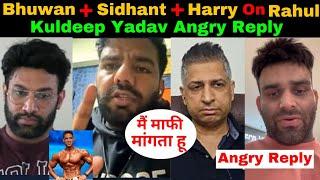 Sidhant Said Sorry Kuldeep YadavBhuwan Chauhan & Harry Reaction on Rahul fitness...Hong kong Show