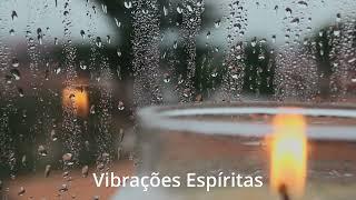 Vibrações Espíritas - Prece e vibração pelo bem universal