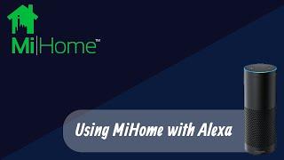 MiHome With Alexa