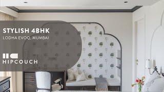 Stylish 4BHK Apartment Tour in Lodha Evoq, Mumbai | Interior Design by Hipcouch