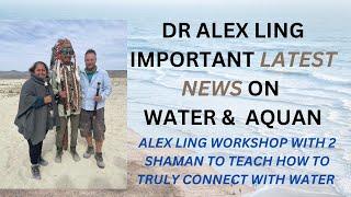 ESSENTIAL WATER KNOWLEDGE WITH DR ALEX LING