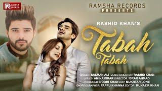 Official 4K Video - Tabah Tabah | Salman Ali | Zaan Khan & Diya Bhatt| Rashid Khan | Ramsha Records