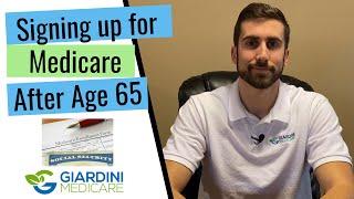 Signing up for Medicare AFTER age 65 // What you need to know