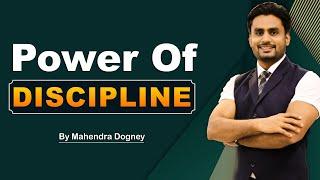 Power Of Discipline || best motivational video in hindi by Mahendra Dogney #mdmotivation