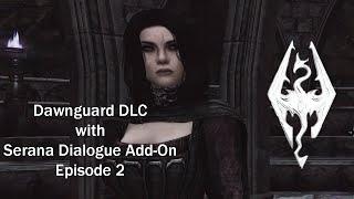 Tara in Skyrim: Dawnguard DLC with Serana Dialogue Add-On - Ep. 2