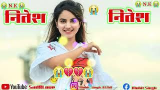 नितेश_नाम_की_शायरी//Nitesh_name ki Shayri Video Stusus Shayri Status videos new Bhojpuri Shayri