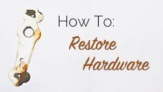 How To: Restore Hardware