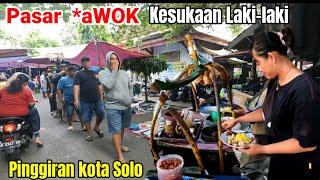 Pasar Tradisional Kesukaan Kaum Laki-laki di Pinggiran Kota Solo