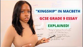 How To Write The Perfect Macbeth GCSE Essay On The Theme Of “Kingship”! | 2024 GCSE English Exams