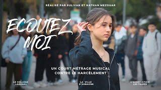 ECOUTEZ-MOI - court-métrage contre le harcèlement (collège Lakanal)