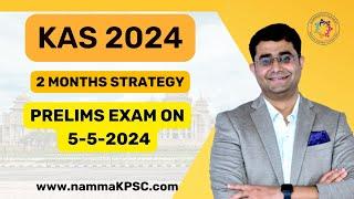 2 Months STRATEGY for 2024 KAS prelims #kpscprelims by Dr Arjun sir #nammakpsc #examstrategy