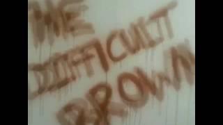 The difficult brown - no money no drugs