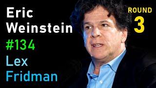 Eric Weinstein: On the Nature of Good and Evil, Genius and Madness | Lex Fridman Podcast #134