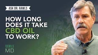 How Long Does it Take CBD Oil to Work?