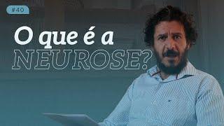 O QUE É NEUROSE   I  Daniel Omar Perez