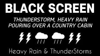 Get Over Insomnia With Heavy Rain & Thunderstorm - BLACK SCREEN | Beat Insomnia