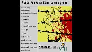 Ashes Playlist compilation ( part 1 )