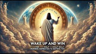 WAKE UP AND WIN | Listen Daily – Morning Inspiration to Motivate You #god's timing