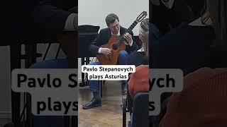 Pavlo Stepanovych plays Asturias by Isaac Albeniz at Kyiv, Ukraine #guitar #music #kyiv