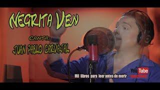 Negrita ven. Juan pablo Carvajal- oscar hernando correa