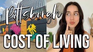 MOVING TO PITTSBURGH! | Cost of Living in Pittsburgh 2021