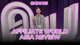 Affiliate World Asia 2023 Review | Interviews and Feedback