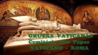 GRUTAS  VATICANAS - ATENÇÃO: Este vídeo foi Reeditado com locução...  https://youtu.be/IS6ofC0Mnh0