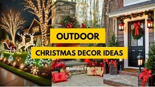 40+ Outdoor Christmas Decoration Ideas to Light Up Your Holidays