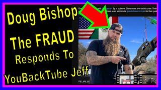 Adventures WIth Purpose Doug Bishop The FRAUD Responds To YouBackTube Jeff -Kiely Rodni Update Today