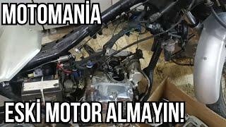 ESKİ MOTOR ALMAYIN ALMAYIN ALMAYIN...