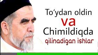 Chimildiqdan oldin va Chimildiqda / Shayx Muhammad Sodiq Muhammad Yusuf @islomuz