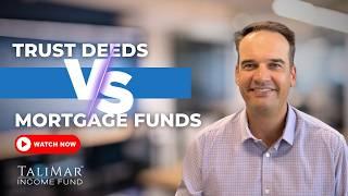 The Top Advantages of Choosing Mortgage Funds Over Trust Deeds