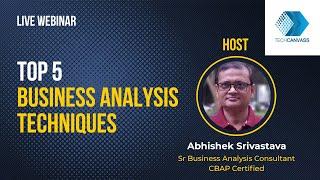 Top 5 Business Analysis Techniques | Live Webinar | Techcanvass