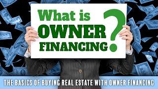 What is Owner Financing? - Covering the Basics of Owner Financed Property - InstantAcres.com