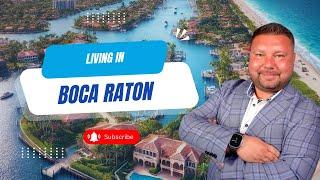 Living in Boca Raton, FL | Top Things to Do, History, Nature, Dining, and Real Estate Guide