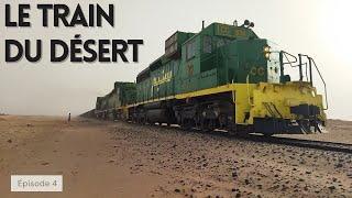 LE PLUS LONG TRAIN DU MONDE, LE TRAIN DU DÉSERT | MAURITANIE | FAMILLE NOMADE | VANLIFE