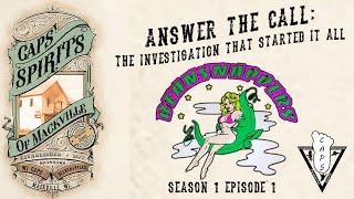 Spirits of Mackville: Season 1 Episode 1:  Answer The Call