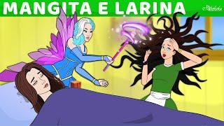 Mangita e Larina  | Storie Per Bambini Cartoni Animati I Fiabe e Favole Per Bambini
