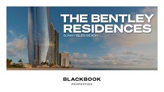 Bentley Residences Sunny Isles Beach - Ultimate Waterfront Luxury in 2022