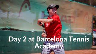 Day 2 Training at Barcelona Tennis Academy