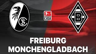 SC Freiburg vs Borussia Monchengladbach |Live Match Today