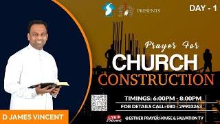 PRAYER FOR CHURCH CONSTRUCTION DAY 1 | ESTHER PRAYER HOUSE | D JAMES VINCENT