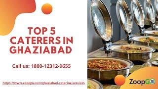 Top 5 Caterers in Ghaziabad